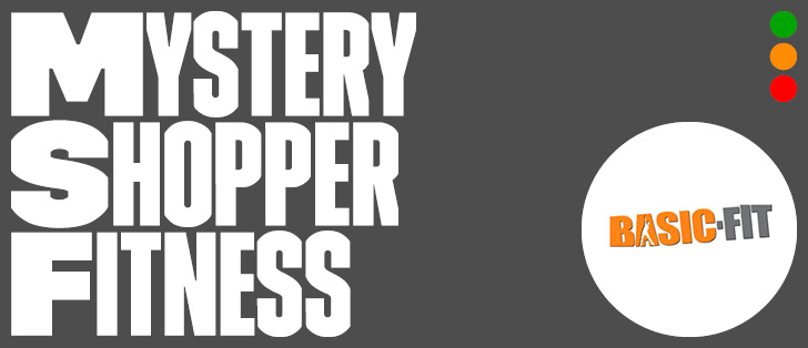 Mystery Shopper: Basic Fit, a examen